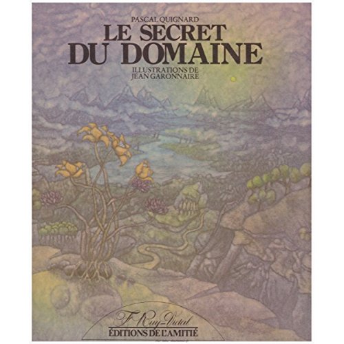 Le Secret Du Domaine (F. Ruy-Vidal) (9782700201659) by Pascal Quignard