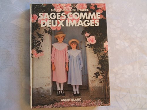 Beispielbild fr Sages comme deux images (Bibliothque de l'amiti) zum Verkauf von Librairie Th  la page