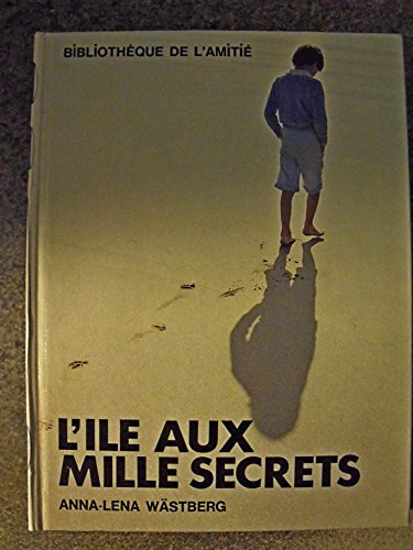 Stock image for L'le aux mille secrets (Bibliothque de l'amiti) for sale by medimops