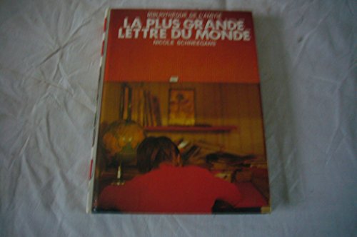 Beispielbild fr La Plus grande lettre du monde (Bibliothque de l'amiti) zum Verkauf von Ammareal