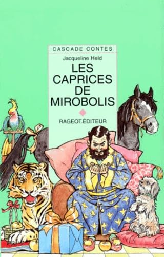 Imagen de archivo de Les caprices de Mirobolis : Et autres contes extraordinaires a la venta por Ammareal