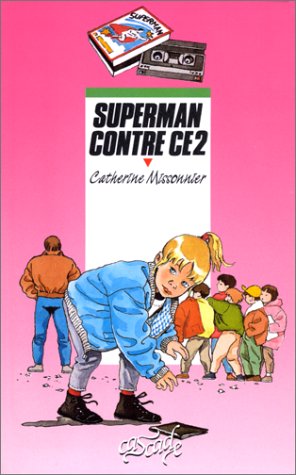 Imagen de archivo de Superman contre CE2 a la venta por Librairie Th  la page