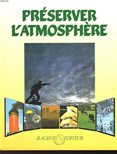 Stock image for Prserver l'atmosphre for sale by Librairie La MASSENIE  MONTOLIEU