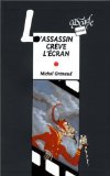 Beispielbild fr L'assassin cr ve l' cran Grimaud, Michel zum Verkauf von LIVREAUTRESORSAS