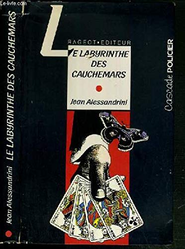 Imagen de archivo de Le Labyrinthe des cauchemars Alessandrini, Jean a la venta por BIBLIO-NET