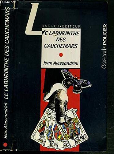 Stock image for Le Labyrinthe des cauchemars Alessandrini, Jean for sale by BIBLIO-NET