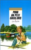 Stock image for Pour un petit chien gris for sale by Librairie Th  la page