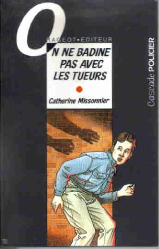 Stock image for On ne badine pas avec les tueurs for sale by WorldofBooks