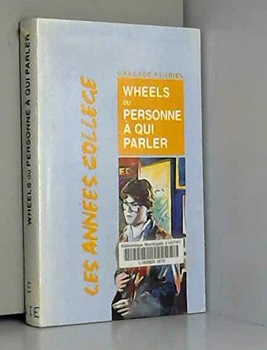 Stock image for Wheels : ou personne a qui parler for sale by ThriftBooks-Atlanta