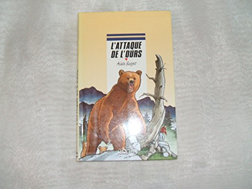 Beispielbild fr L'attaque de l'ours zum Verkauf von Librairie Th  la page