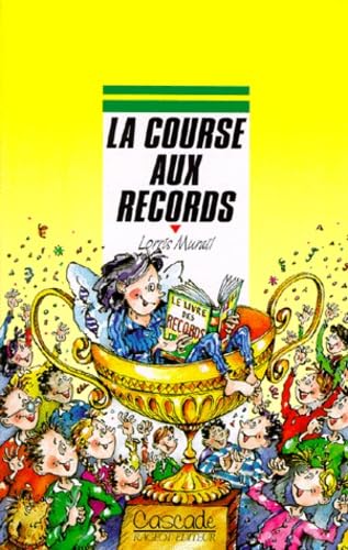 Beispielbild fr La course aux records Murail, Lorris zum Verkauf von LIVREAUTRESORSAS
