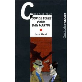 Beispielbild fr Coup de blues pour Dan Martin Murail, Lorris zum Verkauf von LIVREAUTRESORSAS