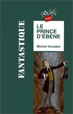 Stock image for Le prince d' b ne Honaker, Michel for sale by LIVREAUTRESORSAS