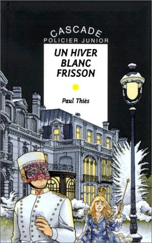 Beispielbild fr Un hiver blanc frisson: L'htel des quatre saisons zum Verkauf von books-livres11.com