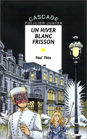 Stock image for Un hiver blanc frisson: L'htel des quatre saisons for sale by books-livres11.com