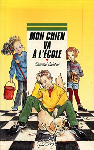Beispielbild fr Mon chien va  l'cole zum Verkauf von Librairie Th  la page