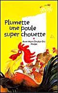 Stock image for Plumette, une poule super chouette Morgan et Desplat-Duc, Anne-Marie for sale by BIBLIO-NET