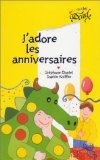 Beispielbild fr J'adore les anniversaires zum Verkauf von Ammareal