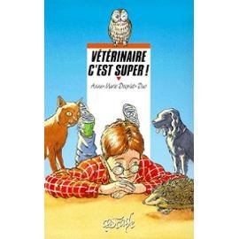Stock image for Vtrinaire c'est super ! for sale by books-livres11.com