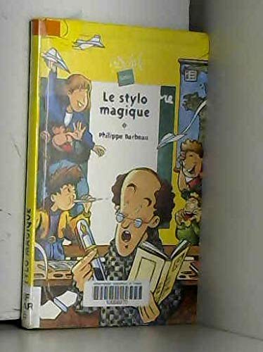  Le stylo magique: 9782700231816: Philippe Barbeau: Books