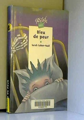 Bleu de peur (9782700226539) by Cohen-Scali, Sarah; Gauthier, Alain