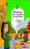 9782700226546: L'cole d'Agathe, Tome 5 : Audrey veut toujours commander