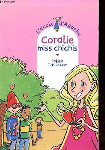 Coralie miss chichis (9782700226577) by Pakita; Chabot, Jean-Philippe
