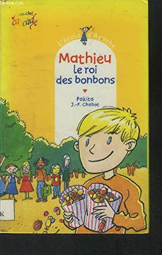 Imagen de archivo de Mathieu le roi des bonbons a la venta por ThriftBooks-Dallas