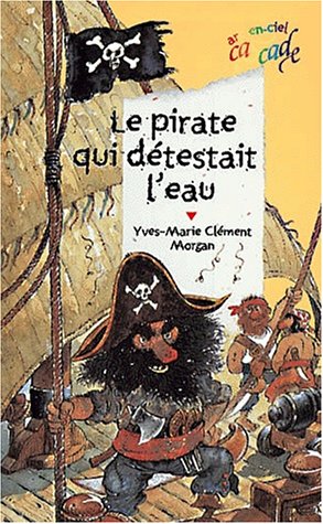 Stock image for Le pirate qui dtestait l'eau for sale by Ammareal