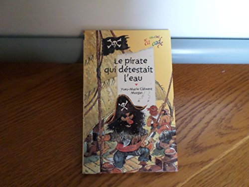 Stock image for Le pirate qui dtestait l'eau for sale by Ammareal