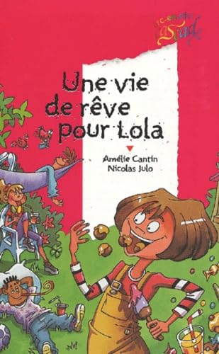 Beispielbild fr Une vie de rve pour Lola zum Verkauf von Better World Books