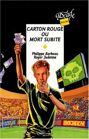 Imagen de archivo de Carton rouge ou mort subite a la venta por medimops