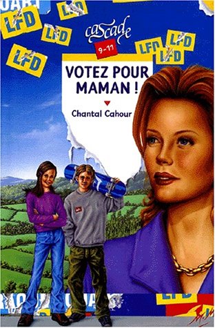 Stock image for Votez pour maman ! for sale by Ammareal