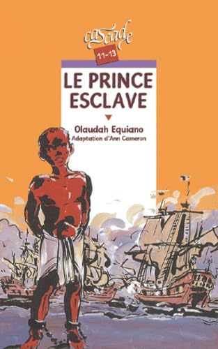 Le prince esclave (9782700227802) by Equiano, Olaudah; Cameron, Ann; ZaÃ¼