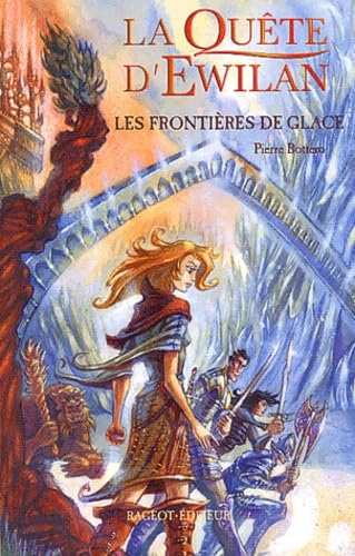 Imagen de archivo de La Quête d'Ewilan, tome 2 : Les Fronti res de glace a la venta por ThriftBooks-Atlanta