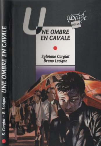 Imagen de archivo de Une Ombre en cavale Corgiat, Sylviane et Lecigne, Bruno a la venta por BIBLIO-NET