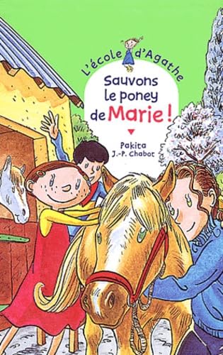 Beispielbild fr L'Ecole d'Agathe, Tome 28 : Sauvons le poney de Marie ! zum Verkauf von Better World Books