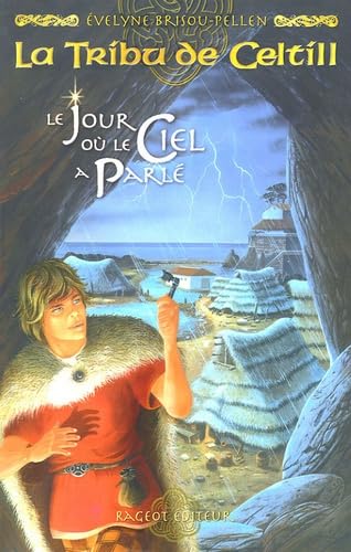 Beispielbild fr La Tribu de Celtill, Tome 1 : Le Jour o le Ciel a Parl zum Verkauf von Ammareal