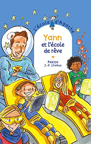Stock image for Yann ET L'Ecole DES Reves (French Edition) for sale by Better World Books