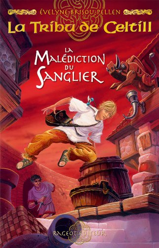 Beispielbild fr La Tribu de Celtill, Tome 2 : La Maldiction du Sanglier zum Verkauf von Ammareal