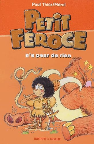 Imagen de archivo de Petit Feroce: Petit Feroce N'a Peur De Rien (French Edition) a la venta por ThriftBooks-Dallas