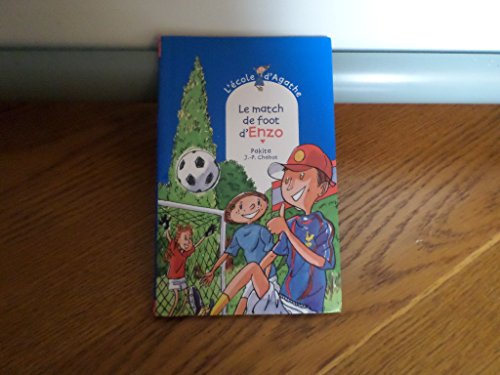 9782700232011: Le Match De Foot d' Enzo [ L'Ecole d'Agathe, Tome 49 ] (French Edition)