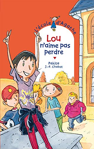 Stock image for L'Ecole d'Agathe, Tome 54 : Lou n'aime pas perdre for sale by Ammareal