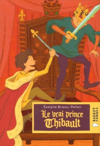 Stock image for Le vrai prince Thibault for sale by ThriftBooks-Dallas