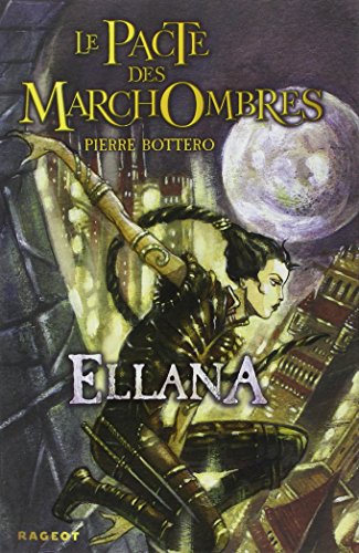 Imagen de archivo de Le Pacte des MarchOmbres, Tome 1 : Ellana a la venta por medimops