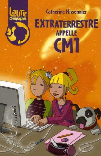 Beispielbild fr Laure et compagnie, Tome 3 : Extraterrestre appelle CM1 zum Verkauf von Ammareal