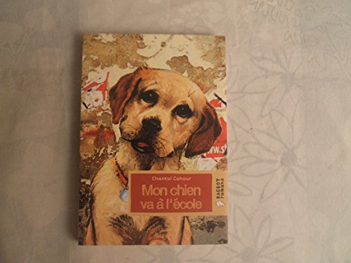 Beispielbild fr Mon chien va � l'�cole zum Verkauf von Wonder Book