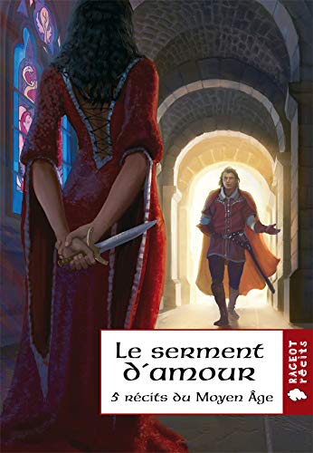 Beispielbild fr Le serment d'amour : 5 Rcits du Moyen Age zum Verkauf von Ammareal