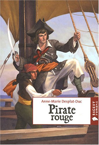 9782700233858: Pirate rouge (Rageot Romans)