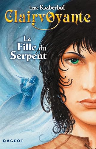 Stock image for Clairvoyante, Tome 3 : La fille du serpent for sale by Ammareal